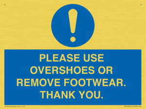 PLEASE USE OVERSHOES OR REMOVE FOOTWEAR. THANK YOU.